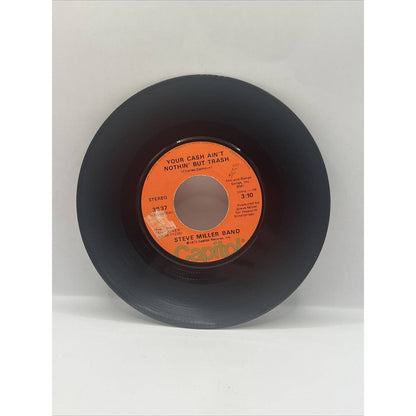 Steve Miller Band Your Cash Ain't Nothin But Trash Evil 45 RPM Vinyl Record 1973