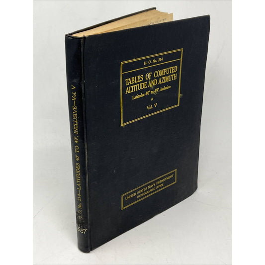 1940 US Navy Tables of Computed Altitude and Azimuth Latitudes 40 To 49 Book