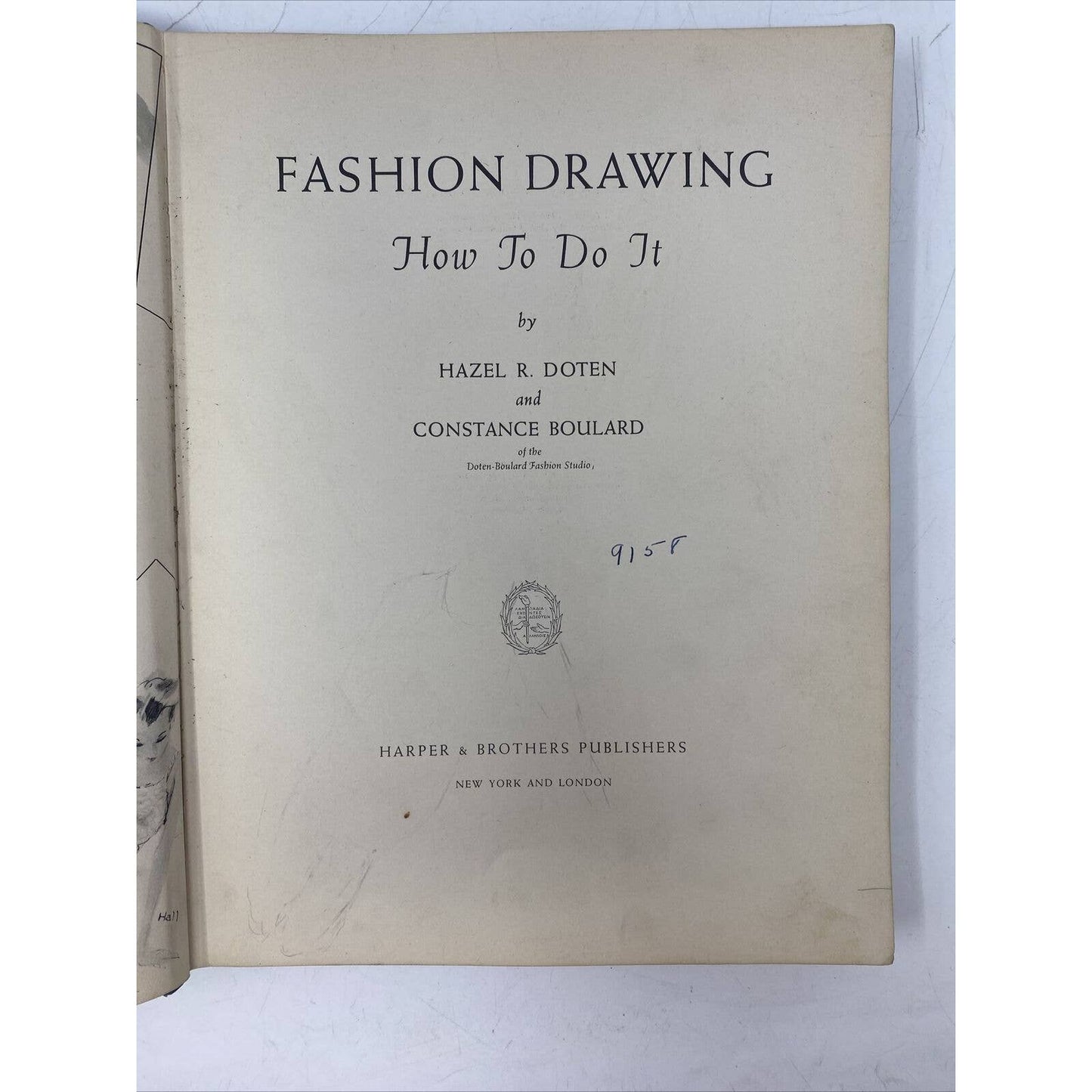 FASHION DRAWING HOW TO DO IT Doten, Hazel R and Constance Boulard 1939 Vintage