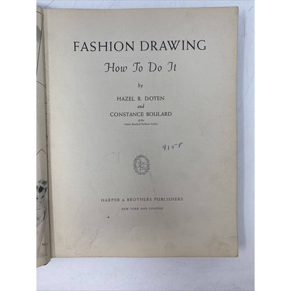 FASHION DRAWING HOW TO DO IT Doten, Hazel R and Constance Boulard 1939 Vintage